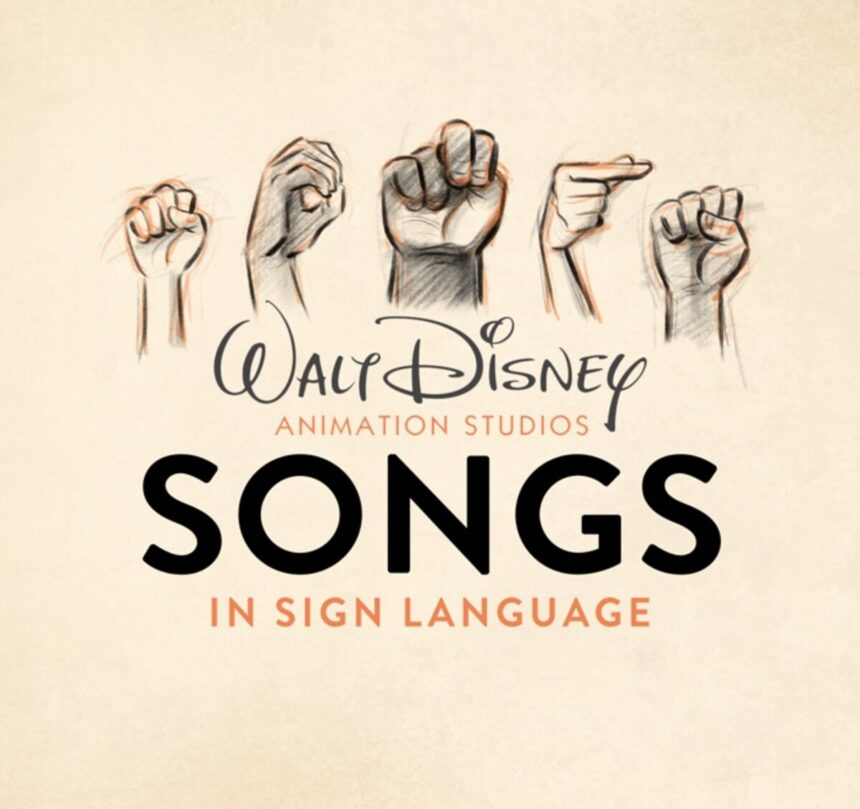 Disney Animation's Songs in Sign Language promotional image. Photo courtesy of The Walt Disney Company