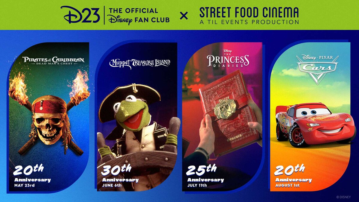 D23 x Street Food Cinema Summer 2026 lineup graphic featuring Pirates of the Caribbean Dead Man’s Chest, Muppet Treasure Island, The Princess Diaries, and Cars anniversary screenings