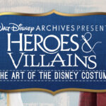 Disney costumes from Heroes & Villains: The Art of the Disney Costume exhibition